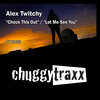 Alex Twitchy - Check This Out