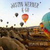 Justin Werner & Co - Dream Like You Live