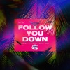 Jonny Rose、Vanever、Djerem - Follow You Down (Original Mix)