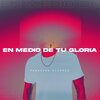 Fernando Alvarez - En Medio De Tu Gloria