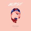 Hurst - All My Friends (Are Liars)