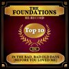 The Foundations - In the Bad, Bad Old Days (Before You Loved Me)(Rerecorded)