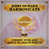 Jerry Murad's Harmonicats - Cherry Pink and Apple Blossom White