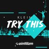 Klein (UK) - Try This (V.I.P)