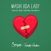 Serian、sandhy sondoro - Masih Ada Lady (feat. Sandhy Sondoro)