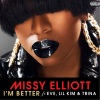 Missy Elliott、Trina、Eve、Lil' Kim - I'm Better