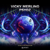 Vicky Merlino、PsyOz - Sonic Rainboom (Original Mix)