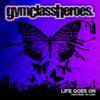 Gym Class Heroes、Oh Land《Life Goes On》[MP3/LRC]