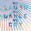 Rasmus Faber、Linus Norda - We Laugh We Dance We Cry