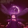 Kristina Antuna、Fluse、Aaron Fong - Legends Never Die (Acoustic Mix)
