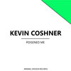Kevin Coshner - Poisened Me