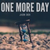 Jason Chen - One More Day