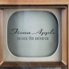 Fiona Apple - Across the Universe (Edit Version)