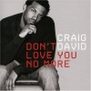 Craig David - Don't Love You No More (I'm Sorry)
