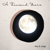 Kay、Jorge - A Thousand Years