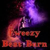 Eweezy、Eric - Beat Burn (feat. Eric)(Explicit)