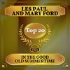 les paul、Mary Ford - In the Good Old Summertime