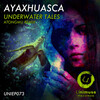 Atongmu、Ayaxhuasca - Underwater Tales (Atongmu Remix)