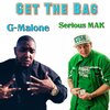 G-Malone、Serious Mak - Get the Bag (feat. G-Malone)(Explicit)