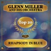 Glenn Miller and His Orchestra《Rhapsody in Blue》[MP3/LRC]