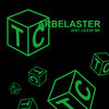 Arbelaster - Just Leave Me