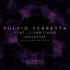 Fulvio Ferretta、J Santiago - Prototype (Original)