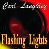 Carl Langhley - Flashing Lights