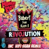 Babert、Rion S - Revolution (Hifi Sean Remix)