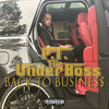 PT The UnderBoss - Out tha Mud (Explicit)