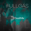 DustMix、Paula Marquezini - Fullgas (Radio Edit)