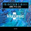 Francesco Caramia《Love The Life》[MP3/LRC]