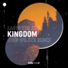 Lasso the Sun、EVAN WILDER《Kingdom (Evan Wilder Remix)》[MP3/LRC]