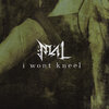 Ingested、Noiseast、Mal - I Won't Kneel (Explicit)