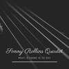 sonny rollins quartet - Cutie