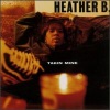 Heather B. - Da Heartbreaka