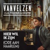 Nando Eweg、Veldhuis & Kemper、Holger Schwedt、Roel van Velzen、VanVelzen《Hier Wil Ik Zijn (Ode aan Haarlem)》[MP3/LRC]