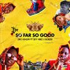 Ziro Kingin、Bobzee、Seyi Vibez - So Far so Good (feat. Seyi Vibez & Bobzee)(Explicit)