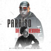 DJ Gabriel do Borel、MC Ryan SP - Paraíso da Revoada (Explicit)