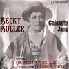 The Becky Buller Band、Rhonda Vincent、Becky Buller - Calamity Jane (feat. The Becky Buller Band & Rhonda Vincent)