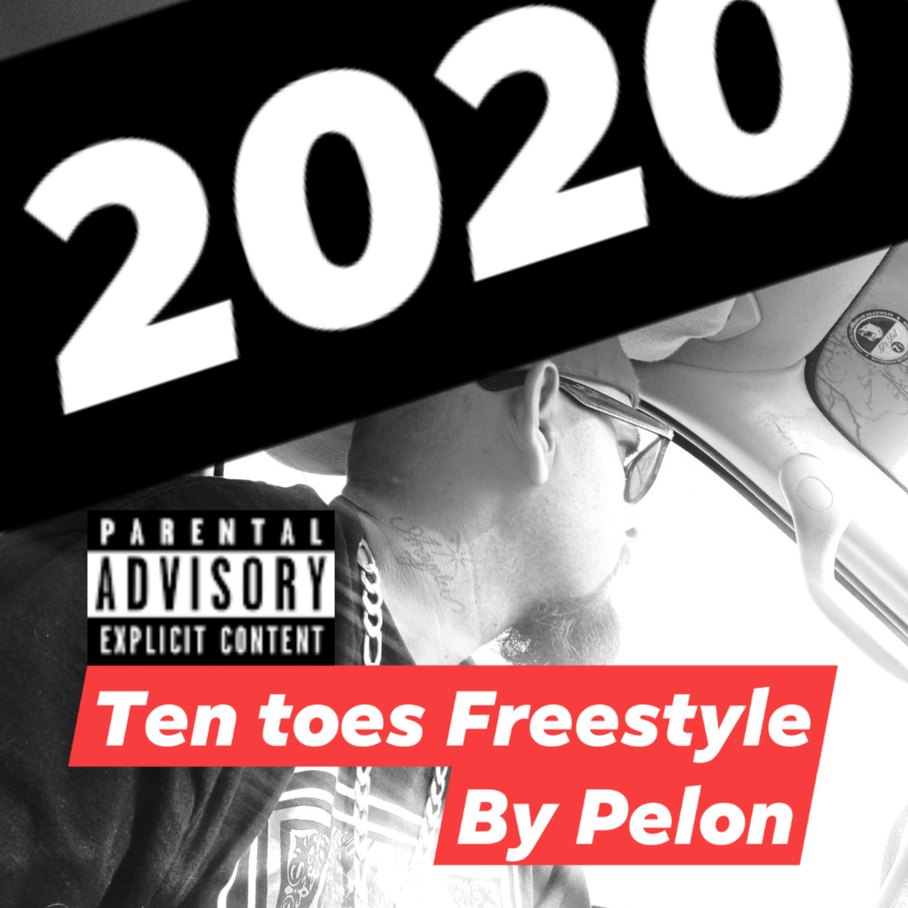 Pelon - Ten Toes Freestyle (Explicit)