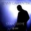 Kenny Carpenter - Stand By Me (Vocal Mix)