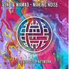 FERNANDO ORTIZ SANCHEZ、alex fernando arredondo castro、WAMAO、V3NE - MAKING NOISE (Explicit)