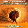 Doctor Spook、DJ Acid Hard House、Goa Doc - Progressive House Rave 2021 Top 100 Hits (DJ Mix)
