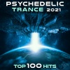 Goa Doc、Doctor Spook - Psychedelic Trance 2021 Top 100 Hits (DJ Mix)