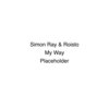 Simon Ray、Roisto - My Way