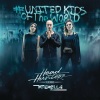 Headhunterz、Krewella - United Kids of the World