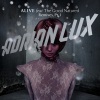 Adrian Lux、The Good Natured《Alive (Basto Radio Edit)》[MP3/LRC]