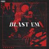 Sevnn、Jalen Pinkston - BLAST EM