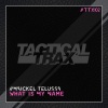 Maickel Telussa - What Is My Name (ExtendedMix)