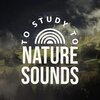 Nature Sound Collection、Natural Sounds Selections、Nature Sound Retreat - Meditate